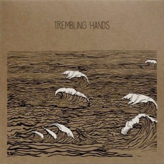 Trembling Hands S/T LP