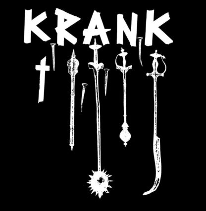 B/W cover of the Krank "Ins Verderben" LP. It shows the band name "KRANK" in capital letters with a cross and 4 medieval battle weapons underneath.