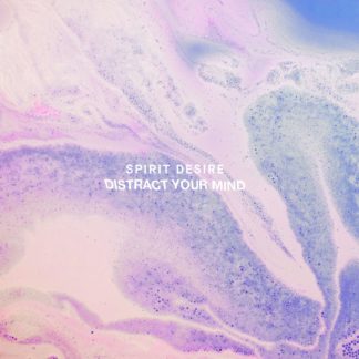 Cover of the Spirit Desire "Distract Your Mind" LP that looks like a mixture of pink and blue water.