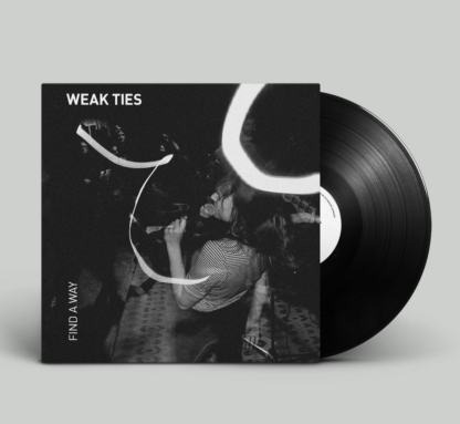 Mockup of the Weak Ties "Find a Way" LP showing the album cover and a black vinyl record.