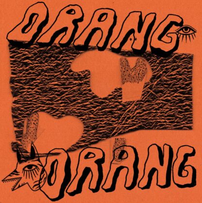 Cover of the Orang Orang S/T 12" showing the brandname in big letters as a black print on orange cardboard.