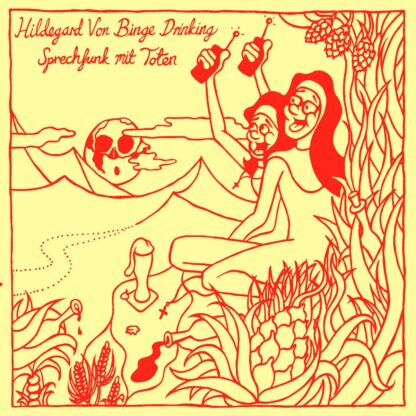 Cover of the Hildegard von Binge Drinking "Sprechfunk mit Toten" EP showing a drawing / print of 2 nuns holding 2 radios in their hands. They're sitting at the edge of a forest and have a full wheat beer in front of them. It seems to be night and the full moon looks like a surprised dead moon.
