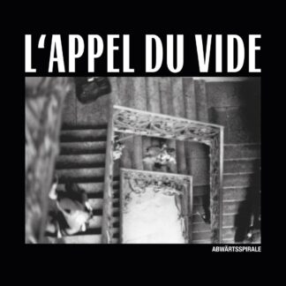 B/W cover of the L’appel Du Vide "Abwärtsspirale" 7" showing a picture of a stairway from the top (bird's-eye view) where people racing down to the bottom.